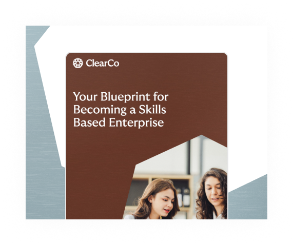 Your blueprint for becoming a skills based enterprise